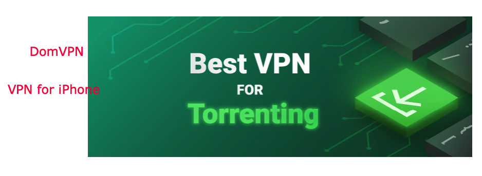 VPN for Torrenting